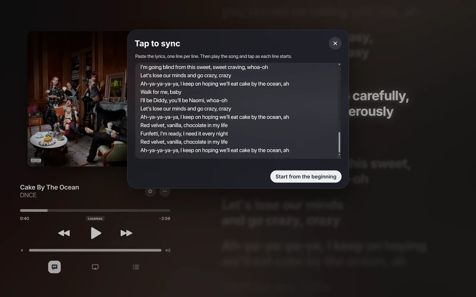 The Tap to sync window with the lyrics of Cake By The Ocean pasted in, one line per line, and a Start from the beginning button